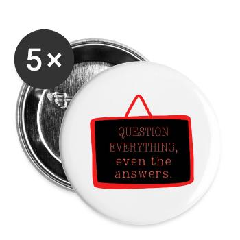 Bold "Question Everything" Philosophy Design - Buttons large 2.2''/56 mm (5-pack) - white - Front