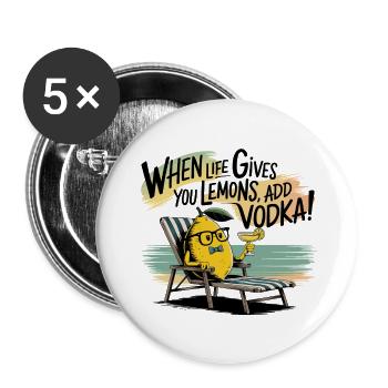Quand la vie vous donne des citrons, ajoutez de la vodka - Lot de 5 grands badges (56 mm) - blanc - Devant