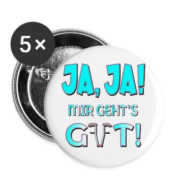MIR GEHT ES GUT - GENESUNG HEILUNG - Buttons groß 56 mm (5er Pack) - Weiß - Vorne