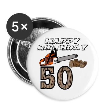 50. Geburtstag , Motorsäge . Kettensäge , Holz (25 - Buttons groß 56 mm (5er Pack) - Weiß - Vorne