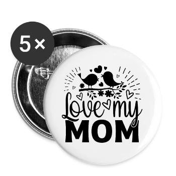 Love my mom - Buttons groß 56 mm (5er Pack) - Weiß - Vorne