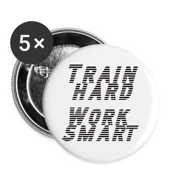 train hard - work smart - Buttons groß 56 mm (5er Pack) - Weiß - Vorne