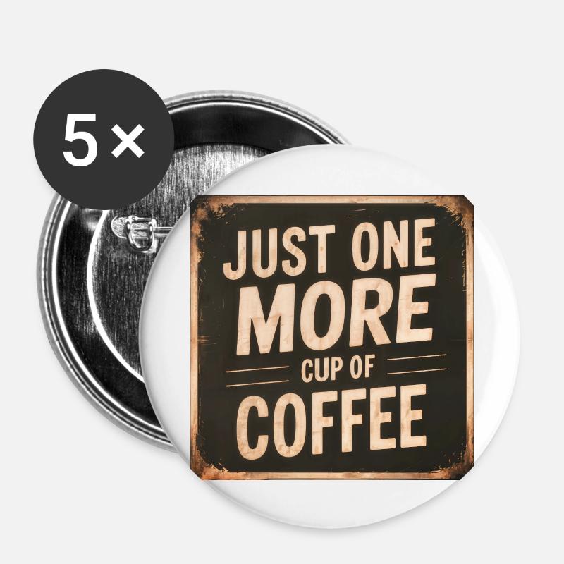 Just another cup of coffee - Buttons large 2.2''/56 mm (5-pack) - white