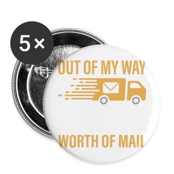 Out Of My Way I've Got 8 Hours To Do Mailman Posta - Buttons large 2.2''/56 mm (5-pack) - white - Front