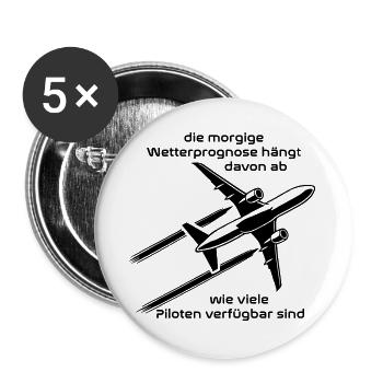 Die morgige Wetterprognose hängt davon ab wie viel - Buttons groß 56 mm (5er Pack) - Weiß - Vorne