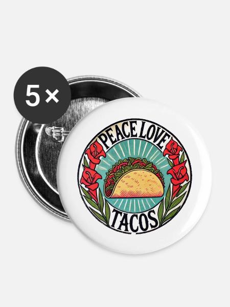 Frieden Liebe Tacos - Buttons groß 56 mm (5er Pack) - Weiß