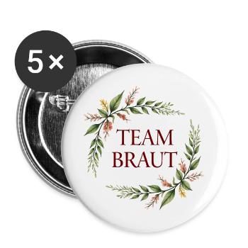 Team Braut jga Frauen Hochzeit Freundinnen Party - Buttons groß 56 mm (5er Pack) - Weiß - Vorne