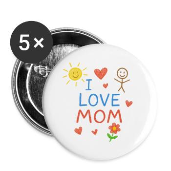 I Love You Mom,Mother's Day,Christmas,Humor - Buttons large 2.2''/56 mm (5-pack) - white - Front