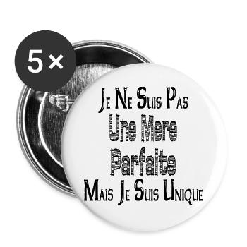 Pas une Mère Parfaite Mais je suis Unique - Lot de 5 grands badges (56 mm) - blanc - Devant