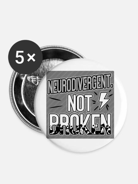 Neurodivergent Not Broken – Neurodiversity Pride - Buttons groß 56 mm (5er Pack) - Weiß