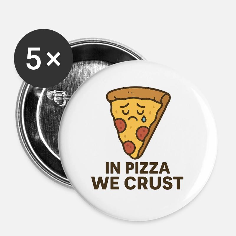 In Pizza We Crust - Buttons large 2.2''/56 mm (5-pack) - white