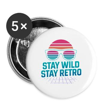 Stay Wild Stay Retro Neon - Buttons large 2.2''/56 mm (5-pack) - white - Front