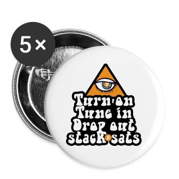 Bitcoin - Turn On Tune In Drop Out Stack Sats - Buttons groß 56 mm (5er Pack) - Weiß - Vorne
