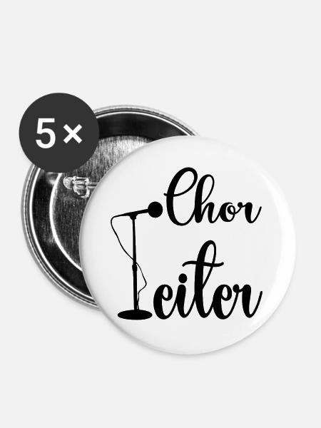 CHORLEITER CHOR SINGEN - Buttons groß 56 mm (5er Pack) - Weiß