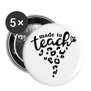 Fait pour enseigner l’inspiration de l’enseignant - Lot de 5 grands badges (56 mm) - blanc - Devant