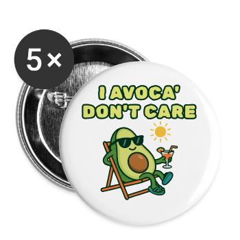 Avocado Chill : Avoca m’en fiche - Lot de 5 grands badges (56 mm) - blanc - Devant