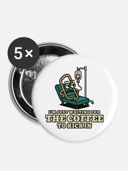 Kaffeekick: Wartender Patient - Buttons groß 56 mm (5er Pack) - Weiß
