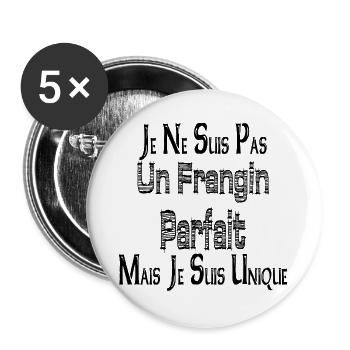 Pas un Frangin Parfait Mais je suis Unique - Lot de 5 grands badges (56 mm) - blanc - Devant