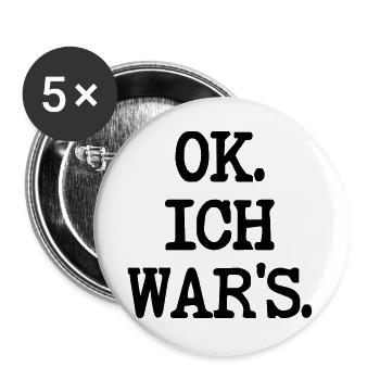 SCHULD SPRÜCHE ICH WAR ES - Buttons groß 56 mm (5er Pack) - Weiß - Vorne