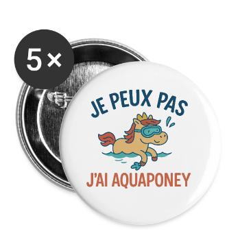 Je peux pas, j’ai aquaponey - Lot de 5 grands badges (56 mm) - blanc - Devant