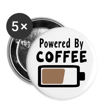 Powered By Coffee - Coffee Statement Saying - Buttons large 2.2''/56 mm (5-pack) - white - Front