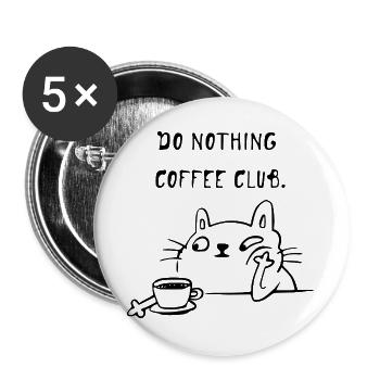 Do Nothing Coffee Club Cat - Buttons large 2.2''/56 mm (5-pack) - white - Front
