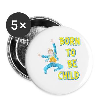 Born to be a child - Buttons large 2.2''/56 mm (5-pack) - white - Front