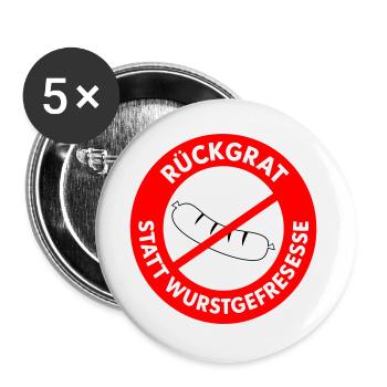 Rückgrat statt Wurstgefresse! WUNSCHFARBEN Wurst2 - Buttons groß 56 mm (5er Pack) - Weiß - Vorne