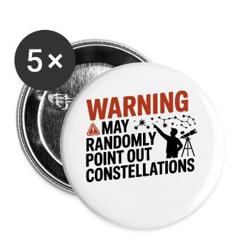 Warning I May Point Out Constellations  - Buttons large 2.2''/56 mm (5-pack) - white - Front
