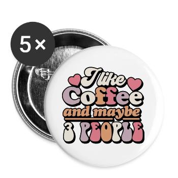 Coffee and three person humorous design - Buttons large 2.2''/56 mm (5-pack) - white - Front
