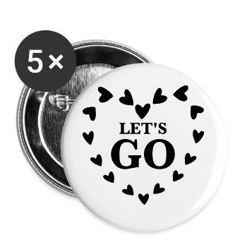 Let’s Go – Conception de motivation de cœur mignon - Lot de 5 grands badges (56 mm) - blanc - Devant
