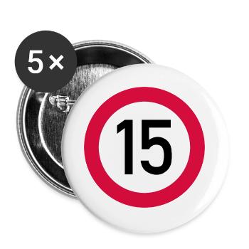 15. Geburtstag Achtung! Verkehrsschild 15 Km/h - Buttons groß 56 mm (5er Pack) - Weiß - Vorne