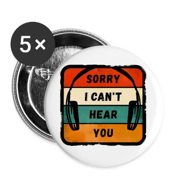 Sorry I Can’t Hear You - Casque rétro - Lot de 5 grands badges (56 mm) - blanc - Devant