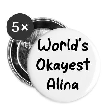 World-s_Okayest_Alina - Buttons groß 56 mm (5er Pack) - Weiß - Vorne