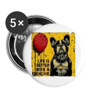 Das Leben ist besser mit einem Frenchie - Buttons groß 56 mm (5er Pack) - Weiß - Vorne