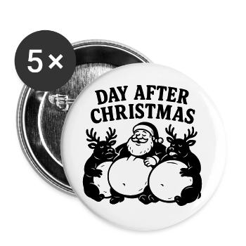 Tag nach Weihnachten Essen Vollgefressen  - Buttons groß 56 mm (5er Pack) - Weiß - Vorne