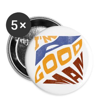 Pop retro blau orange Ich bin ein guter Mann - Buttons groß 56 mm (5er Pack) - Weiß - Vorne