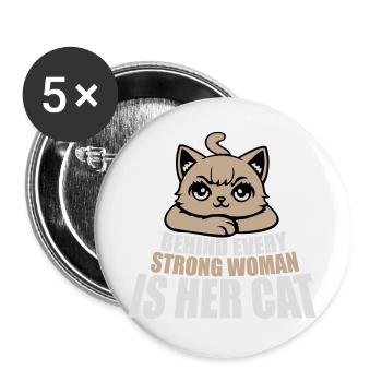 Behind Every Strong Woman Is Her Cat Spruch Katze - Buttons groß 56 mm (5er Pack) - Weiß - Vorne