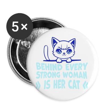 Behind Every Strong Woman Is Her Cat Spruch Katze - Buttons groß 56 mm (5er Pack) - Weiß - Vorne