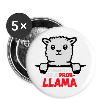 I Identify As A Probllama Cool Lama Problem Spruch - Buttons groß 56 mm (5er Pack) - Weiß - Vorne