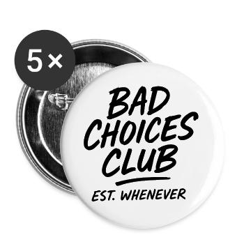 Bad Choices Club – Lustiger Retro Party Spruch - Buttons groß 56 mm (5er Pack) - Weiß - Vorne