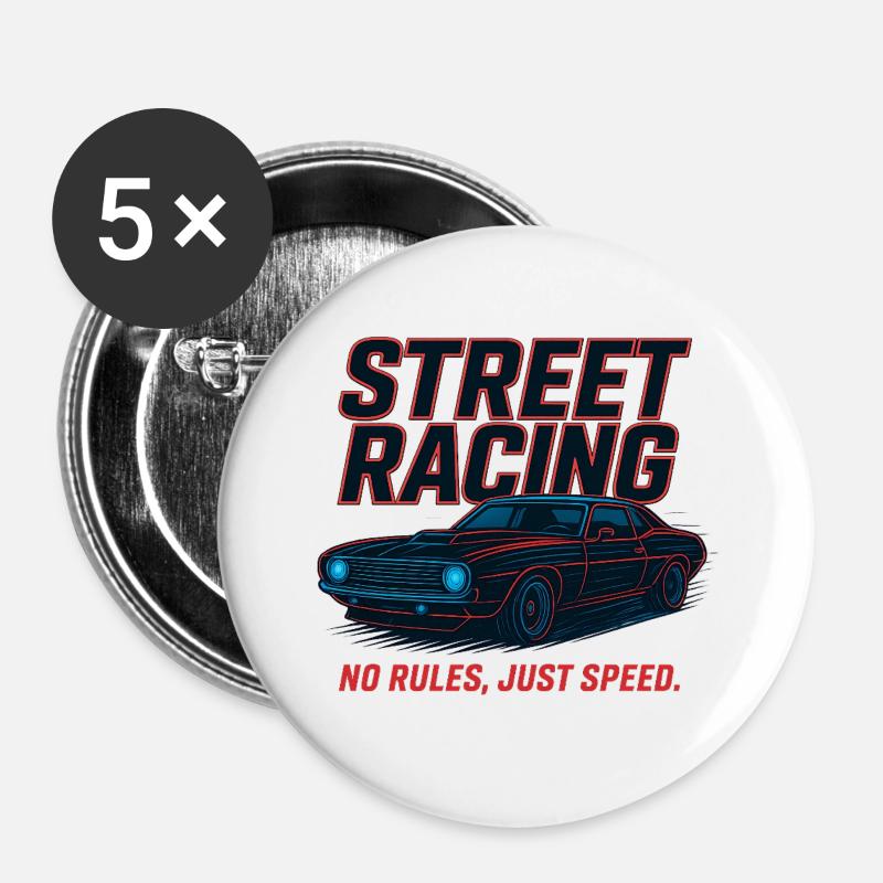 Street Racing – No Rules, Just Speed - Buttons large 2.2''/56 mm (5-pack) - white