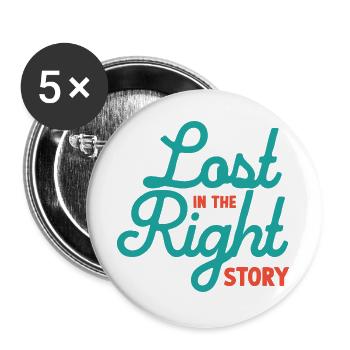 Lost in the Right Story - Buttons large 2.2''/56 mm (5-pack) - white - Front