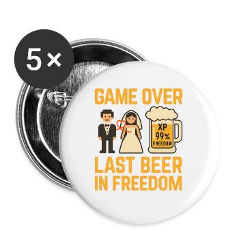 Game Over Letztes Bier in Freiheit - Buttons groß 56 mm (5er Pack) - Weiß - Vorne