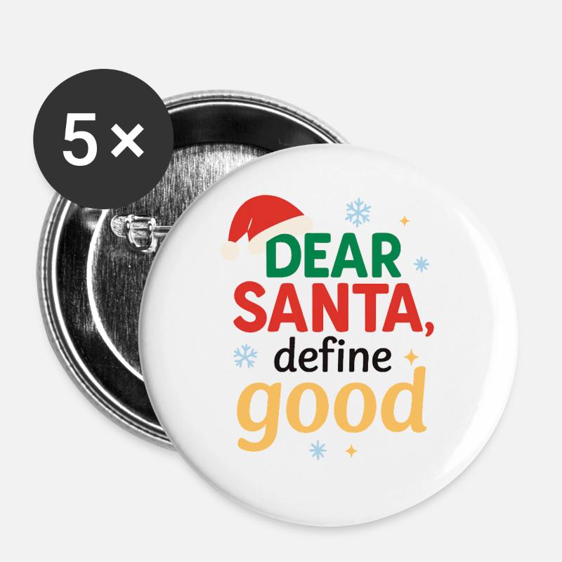 Santa Claus define good - Buttons large 2.2''/56 mm (5-pack) - white