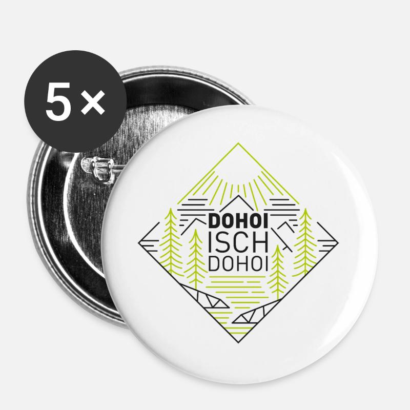 Dohoi isch dohoi - Lot de 5 grands badges (56 mm) - blanc