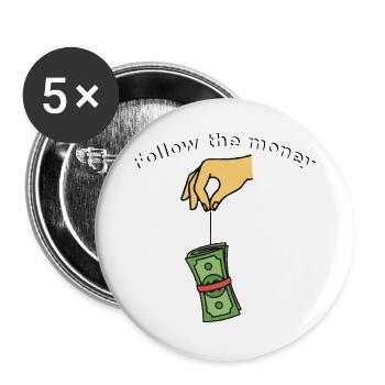 Suis l’argent - Lot de 5 grands badges (56 mm) - blanc - Devant