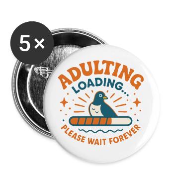 Adulting Loading Taube - Buttons groß 56 mm (5er Pack) - Weiß - Vorne