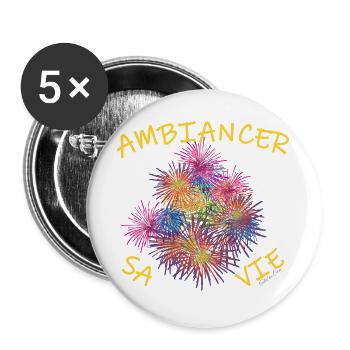 Ambiancer sa vie - Lot de 5 grands badges (56 mm) - blanc - Devant