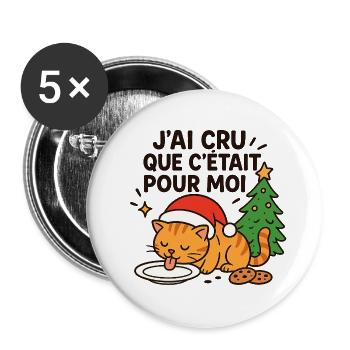Christmas Festive Cat: For Me - Buttons large 2.2''/56 mm (5-pack) - white - Front